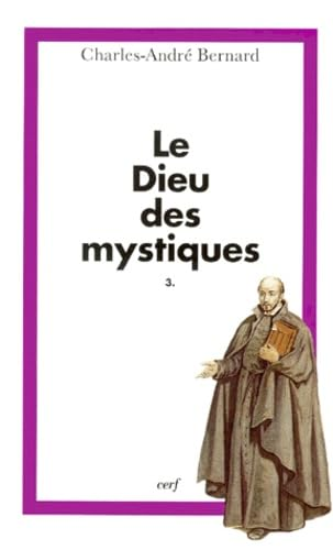 Le Dieu des mystiques : Mystique et action