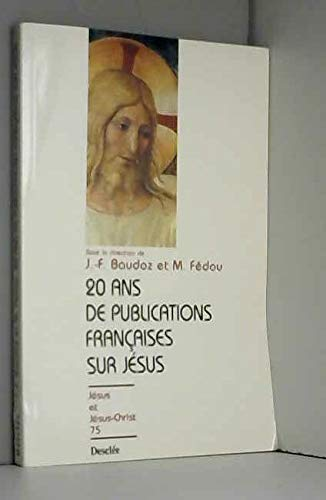 20 ans de publications françaises sur Jésus