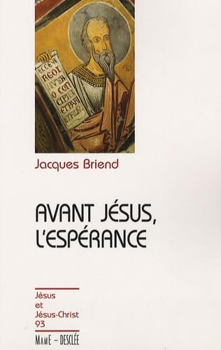 Avant Jésus, l'espérance