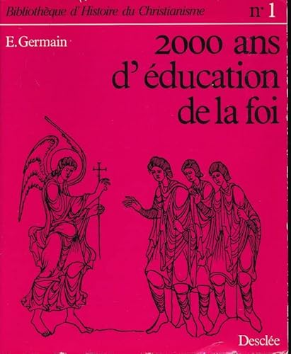 2000 ans d'éducation de la foi