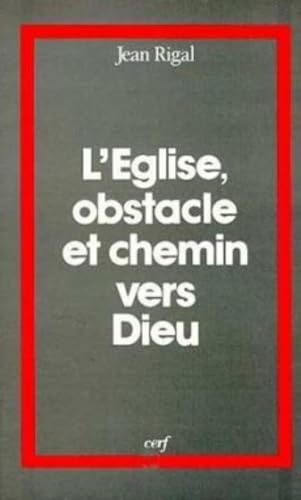 L'église, obstacle et chemin vers Dieu