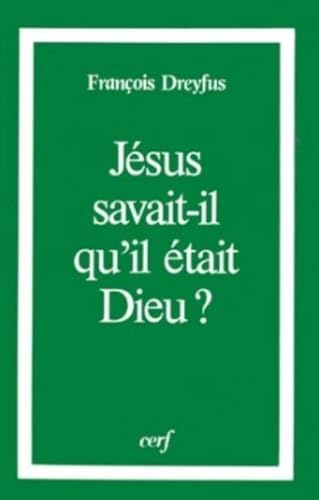 Jésus savait-il qu'il était Dieu ?