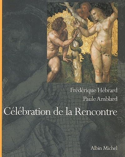 Célébration de la rencontre : Regards sur Adam et Eve