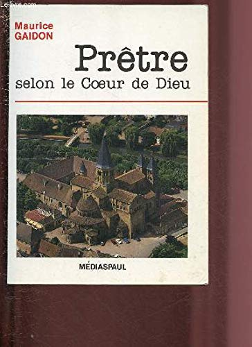 Prêtre selon le coeur de Dieu