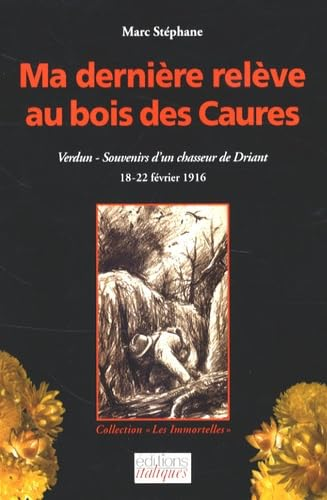 Ma dernière relève au bois des Caures