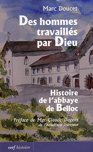 Des hommes travaillés par Dieu