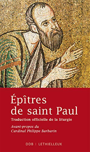 Epîtres de saint Paul : Traduction officielle de la liturgie