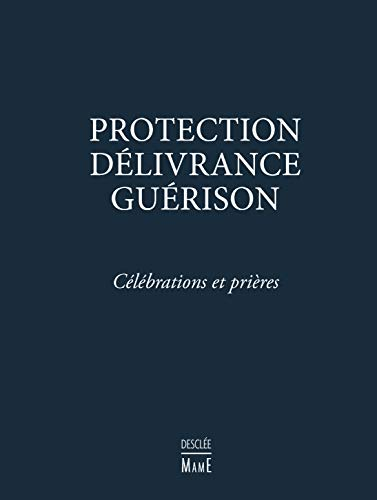 Protection Délivrance Guérison