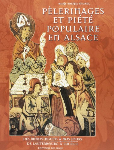 Pèlerinages et piété populaire en Alsace