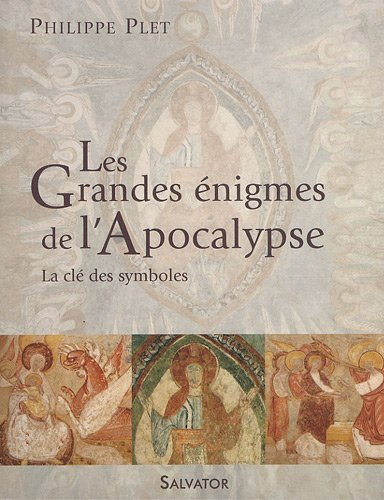 Les grandes énigmes de l'Apocalypse