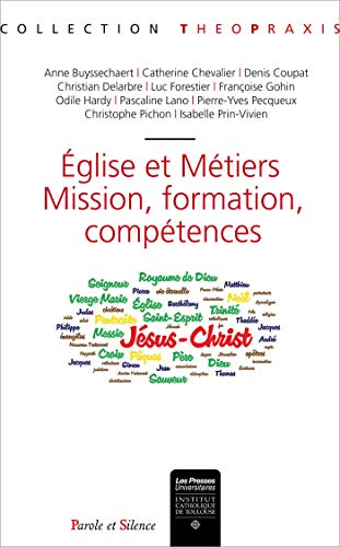 Eglise et métiers: Mission, formation, compétences