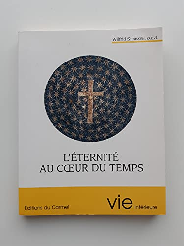 L'éternité au coeur du temps