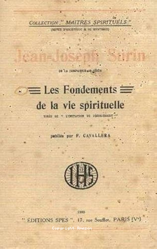 Les Fondements de la vie spirituelle tirés du livre de l'imitation de Jésus-Christ