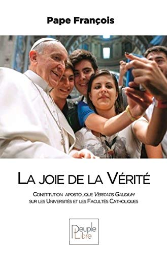 La joie de la v&eacute;rit&eacute;